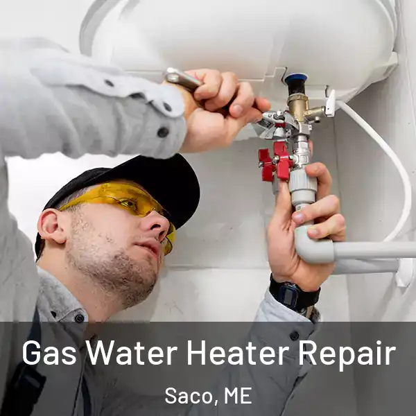  Gas Water Heater Repair Saco, ME