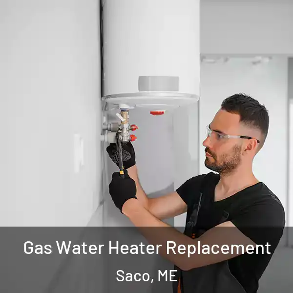  Gas Water Heater Replacement Saco, ME