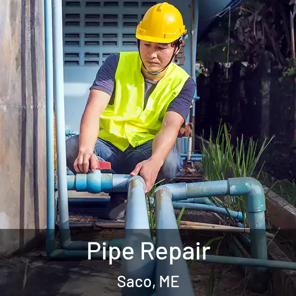  Pipe Repair Saco, ME