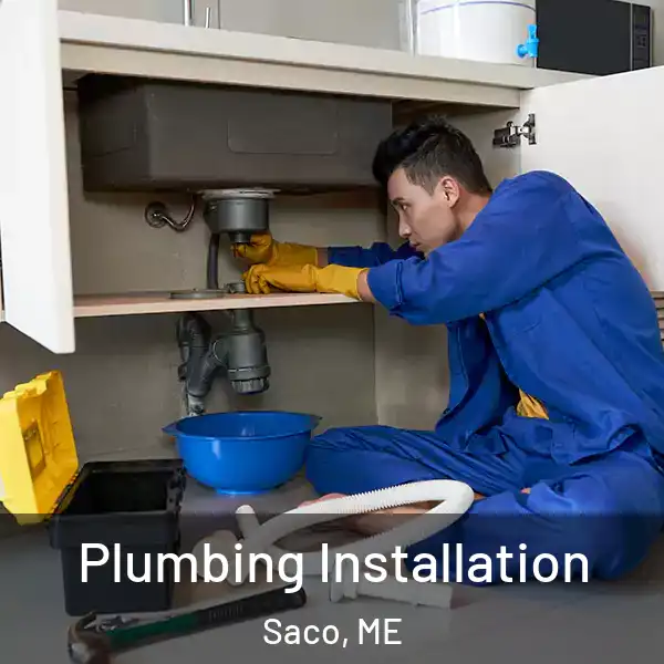  Plumbing Installation Saco, ME