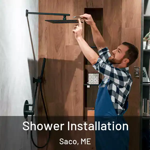  Shower Installation Saco, ME