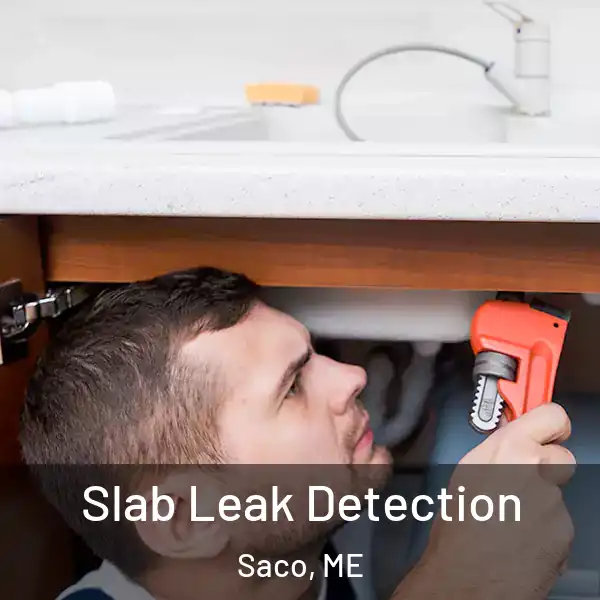  Slab Leak Detection Saco, ME