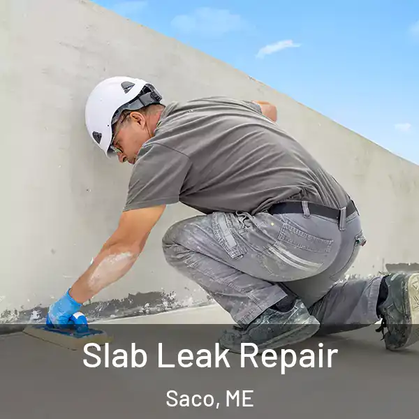  Slab Leak Repair Saco, ME