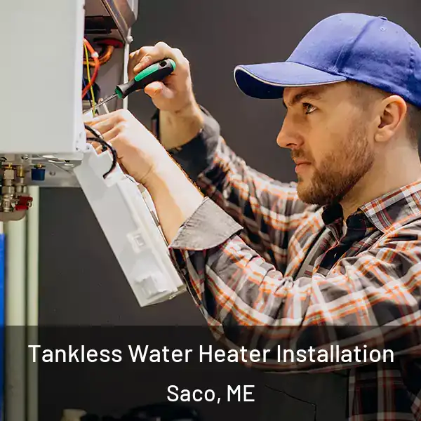  Tankless Water Heater Installation Saco, ME