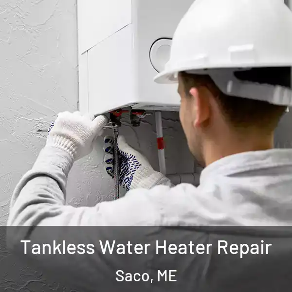  Tankless Water Heater Repair Saco, ME