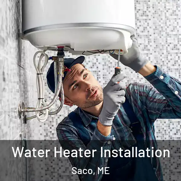  Water Heater Installation Saco, ME